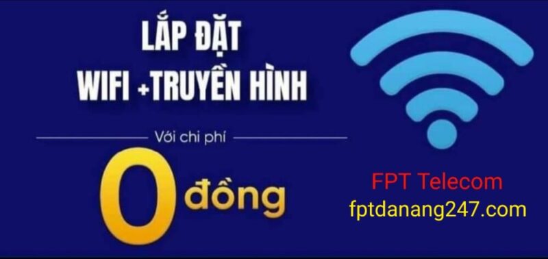 Lắp đặt Internet FPT Đà Nẵng