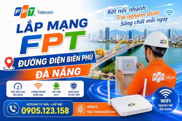 Lap Mang FPT Duong Dien Bien Phu Da Nang