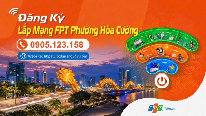 Lắp Mạng FPT Phường Hòa Cường, Đà Nẵng Tháng 6/2026 1 Lap Mang FPT Tai Phuong Hoa Cuong